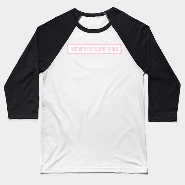 Pink Women in Engineering Baseball T-Shirt by emilykroll